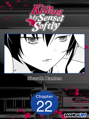 cover image of Killing My Sensei Softly, Chapter 22